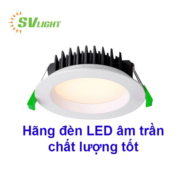 【Tham Khảo】Một số hãng cung cấp đèn led âm trần chất lượng tốt